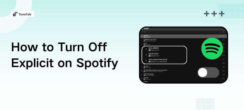 How to Turn Off Explicit on Spotify