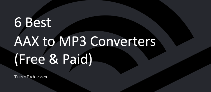 Best AAX to MP3 Converters